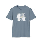 Abide and Thrive T-Shirt