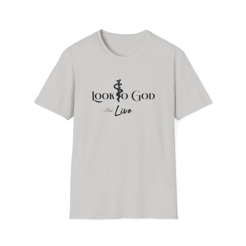 Look to God and Live T-Shirt