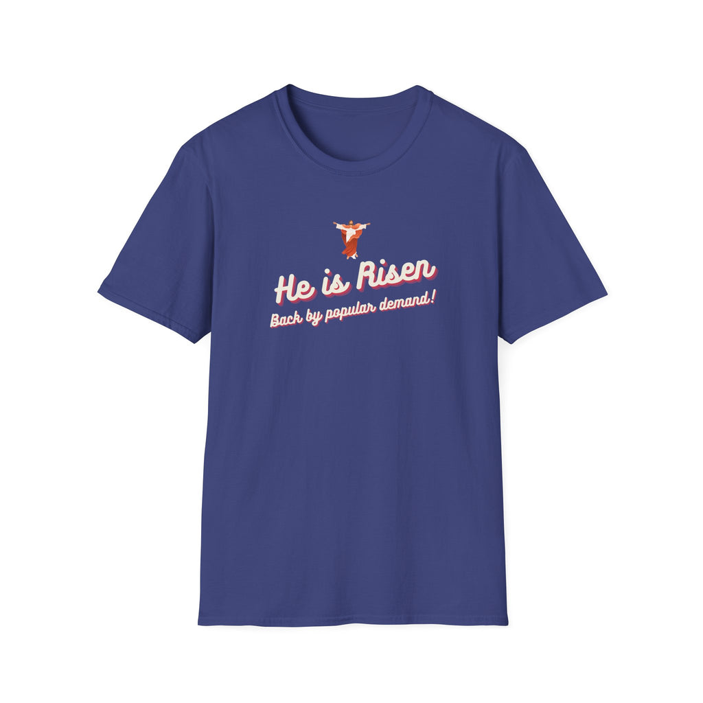 Back by Popular Demand T-Shirt