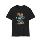 Pray Hard Lift Heavy T-Shirt