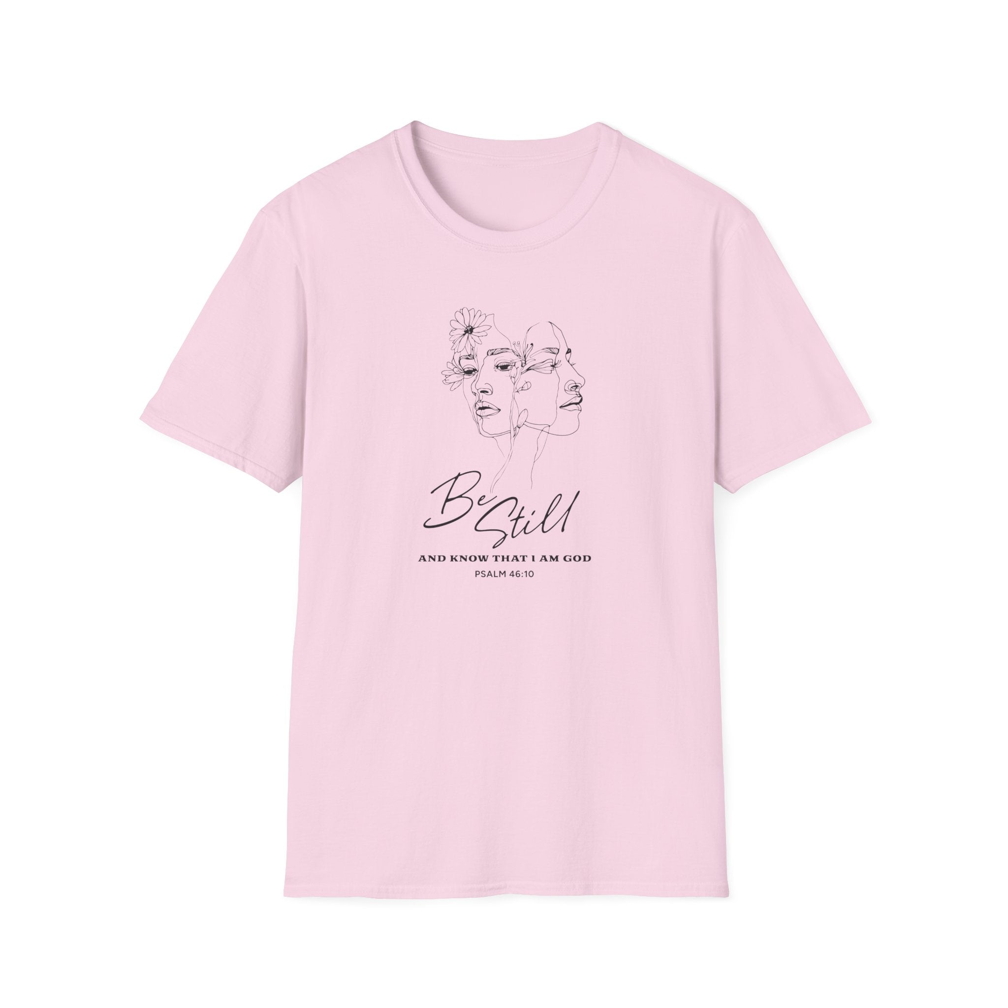 Be Still T-Shirt