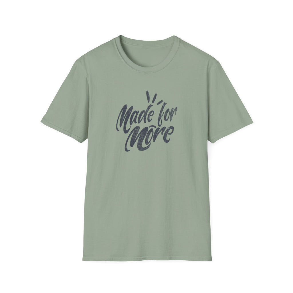 Made for More T-Shirt