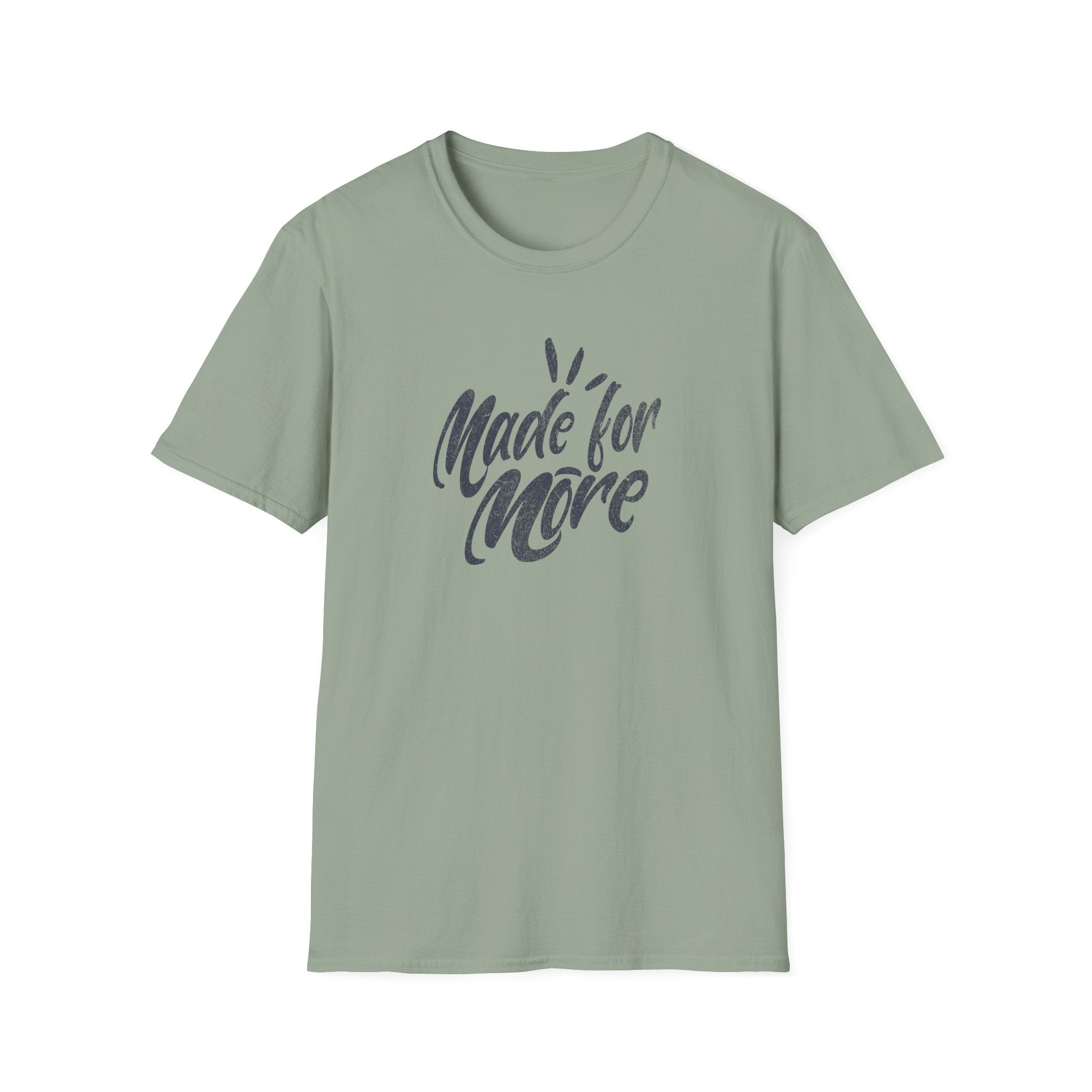 Made for More T-Shirt