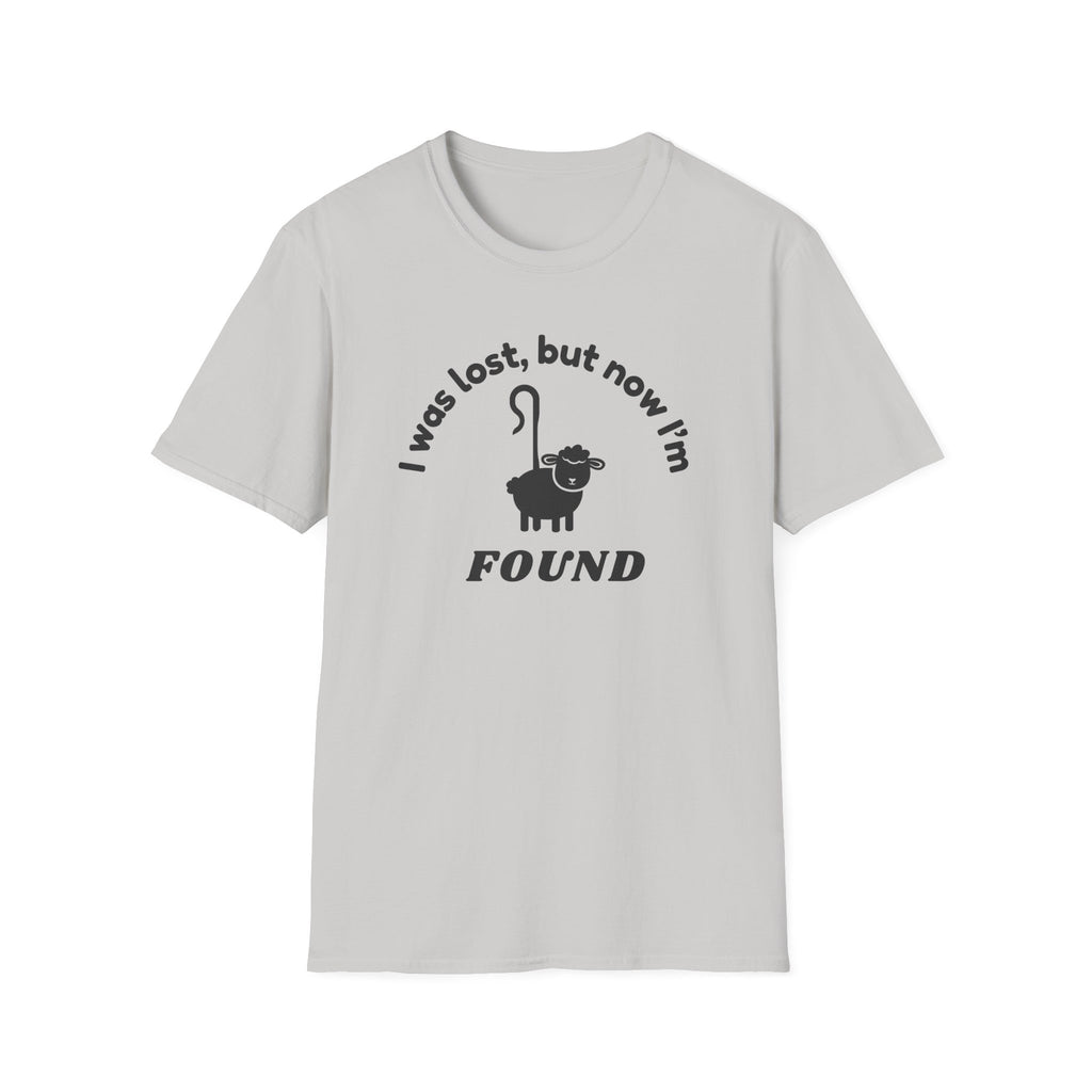 Lost but now I'm Found T-Shirt