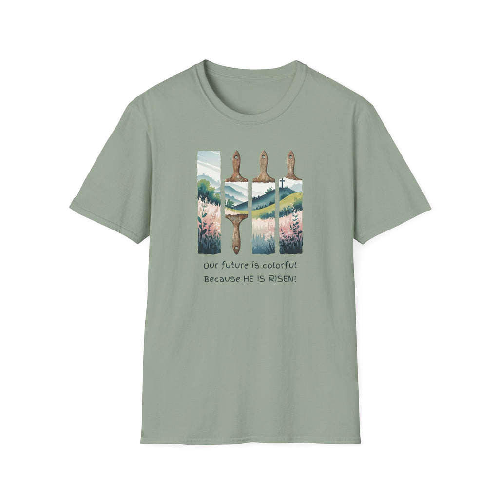 He is Risen - Colorful Future T-Shirt
