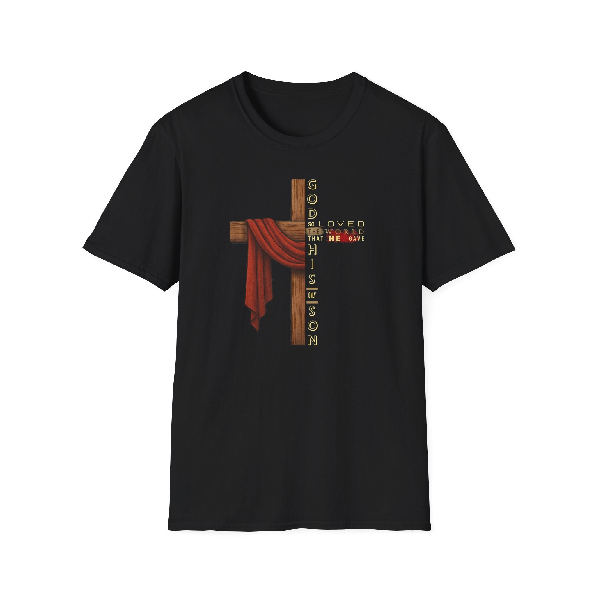God Loved The World T-Shirt