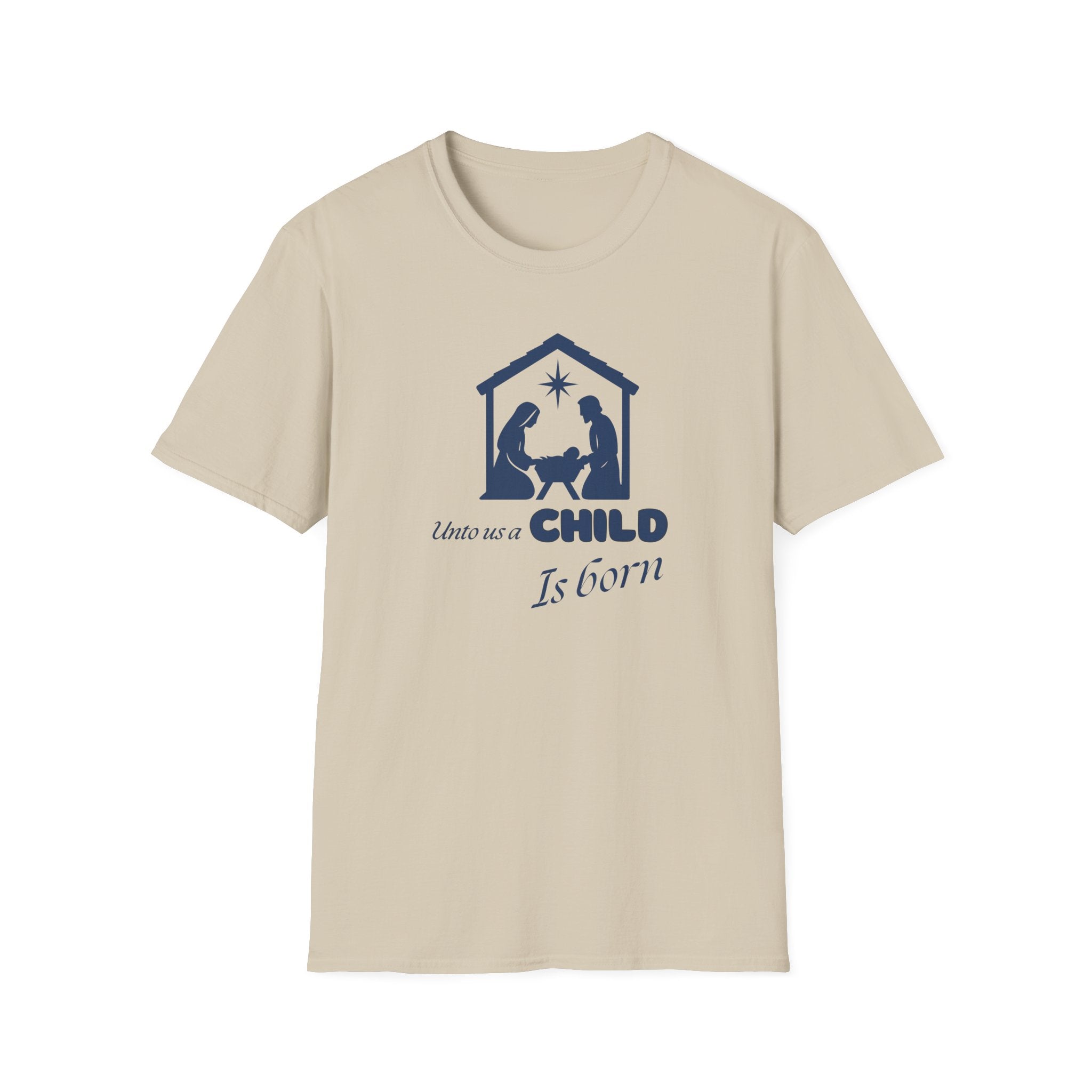 Unto us a Child is Born T-Shirt