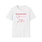 Keep the Faith T-Shirt