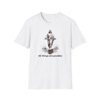 All Things Are Possible T-Shirt