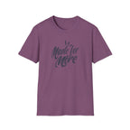 Made for More T-Shirt