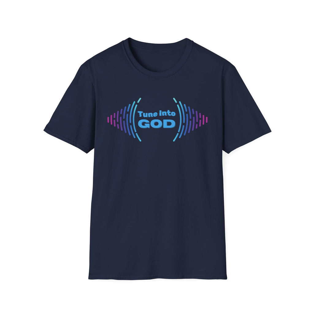 Tune into God T-Shirt