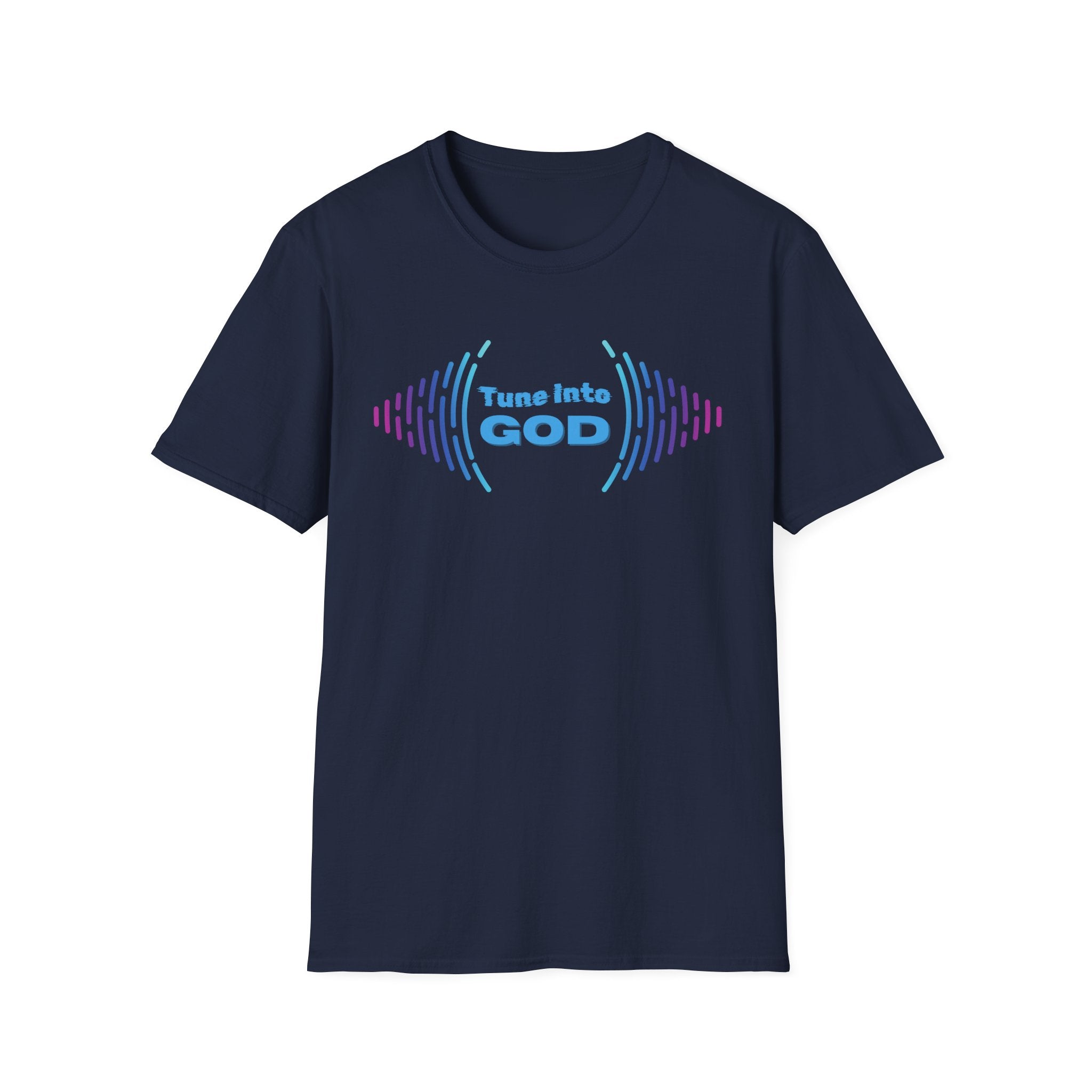 Tune into God T-Shirt