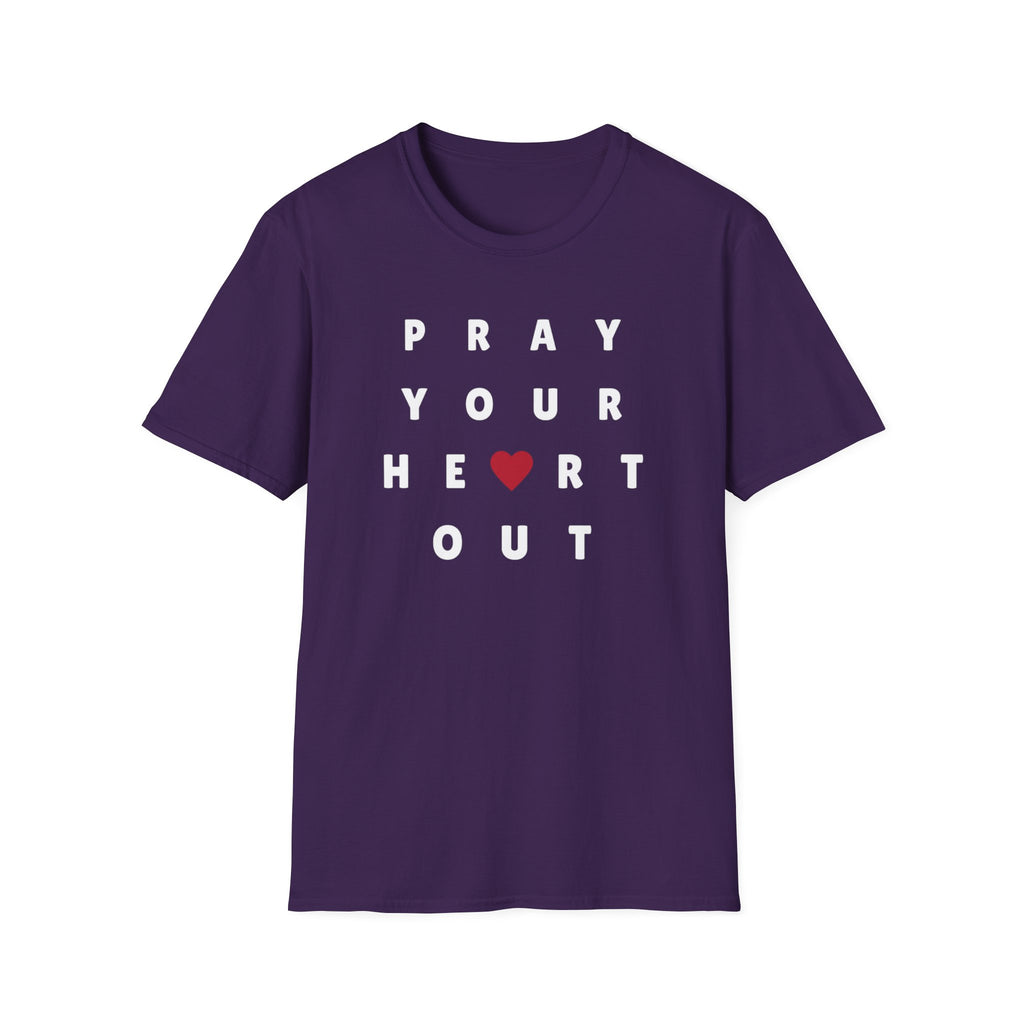 Pray your heart out T-Shirt
