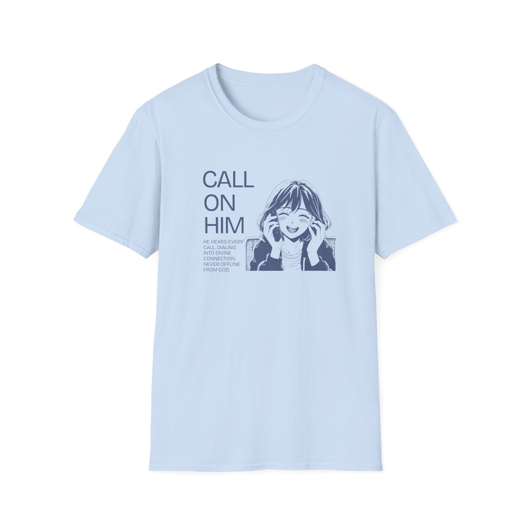 Call on Him T-Shirt