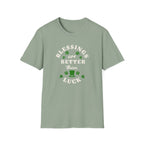 Better than Luck T-Shirt