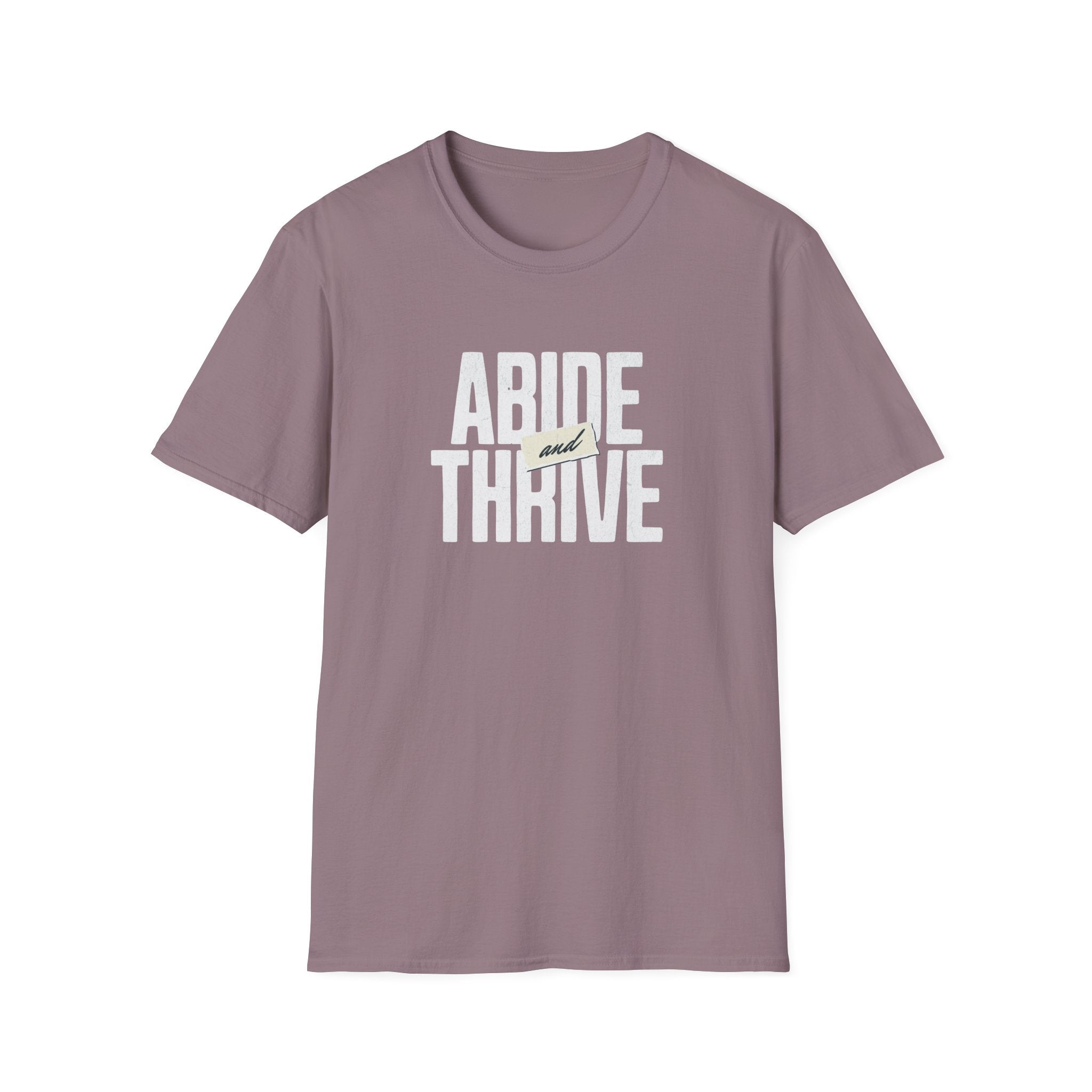 Abide and Thrive T-Shirt