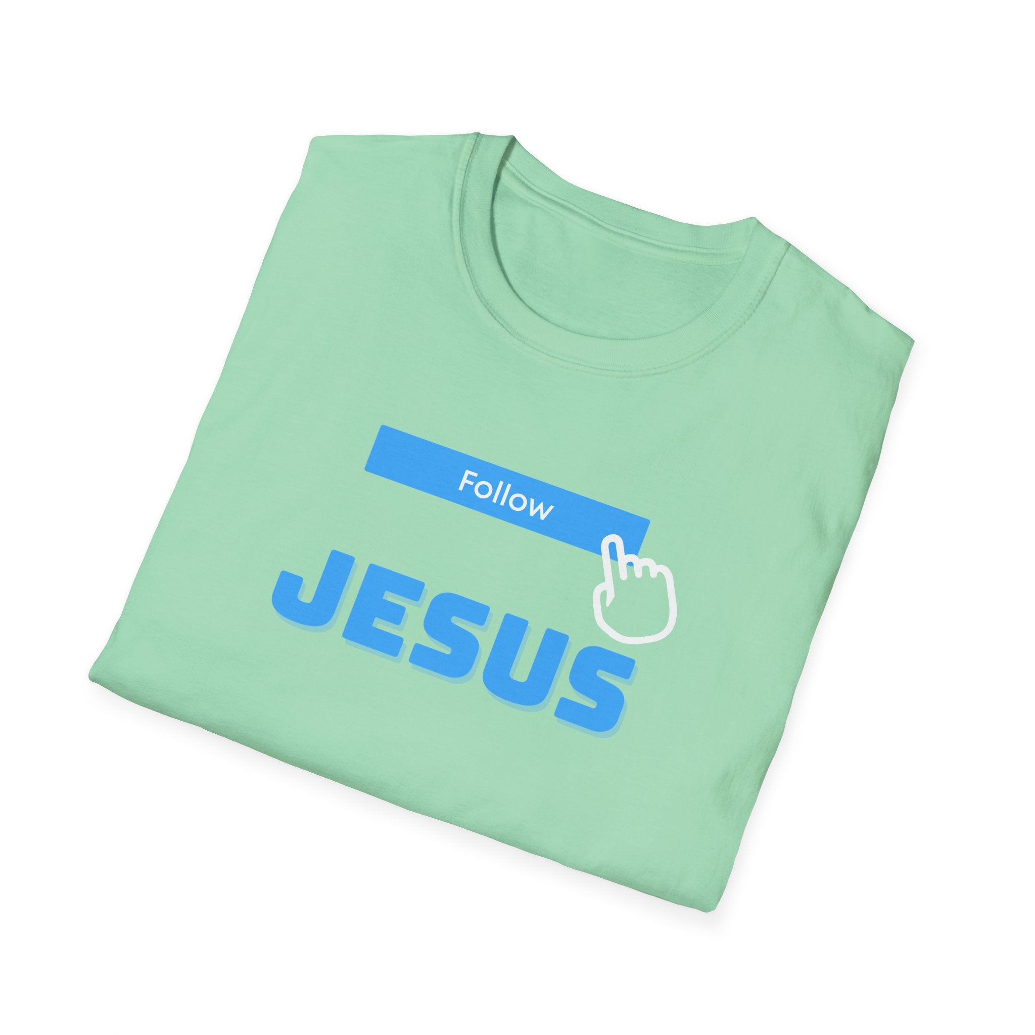 Follow Jesus T-Shirt