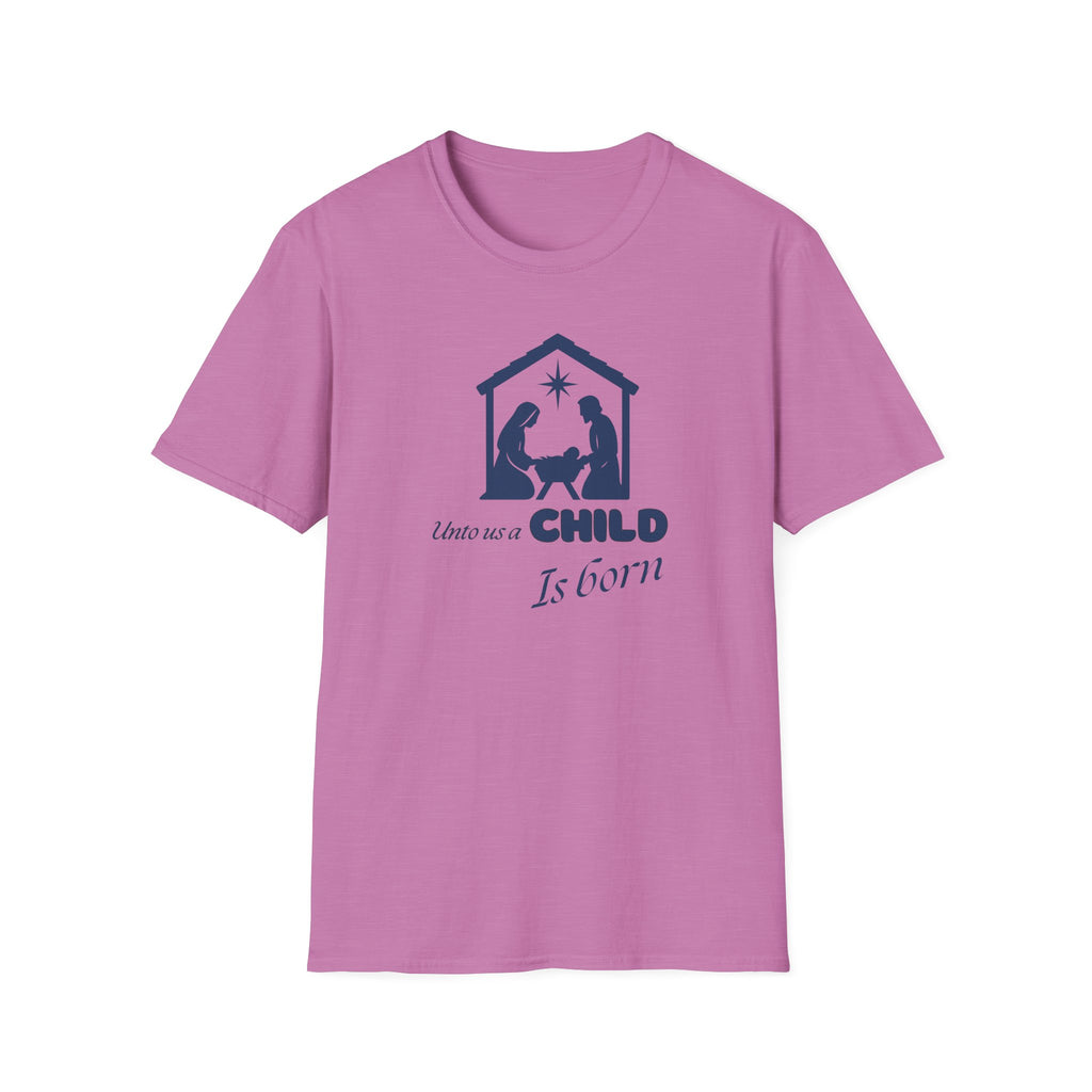 Unto us a Child is Born T-Shirt