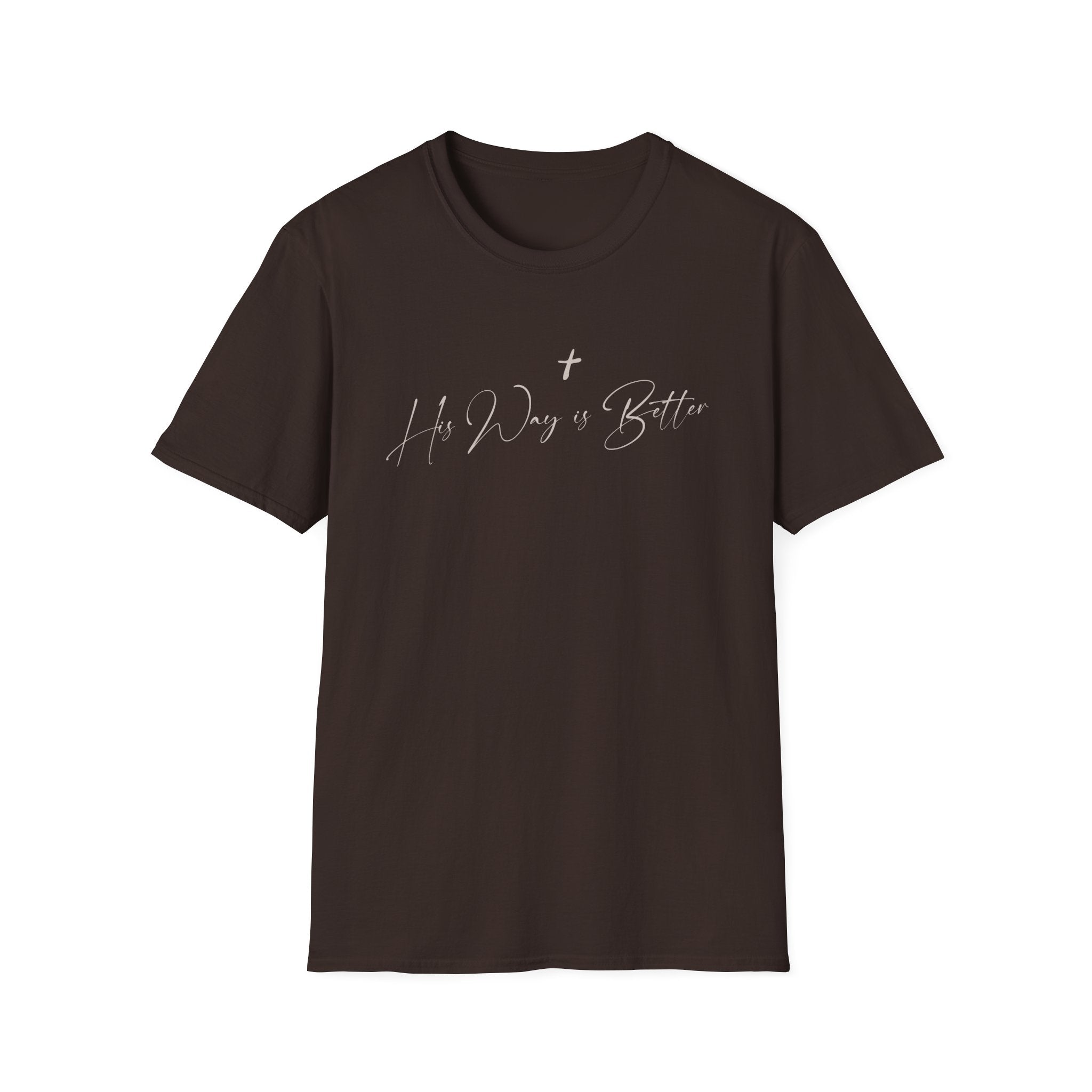 His Way is Better T-Shirt