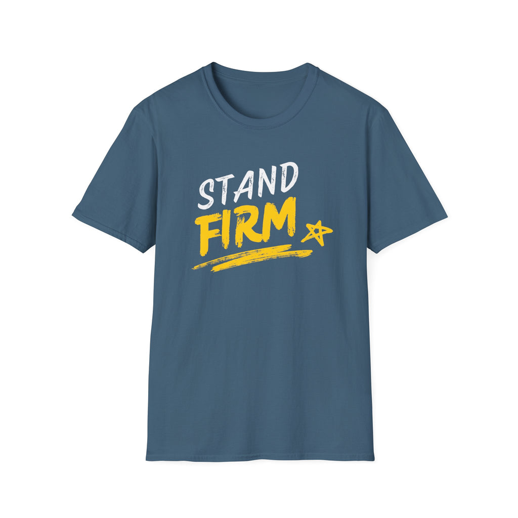 Stand Firm T-Shirt