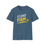 Stand Firm T-Shirt