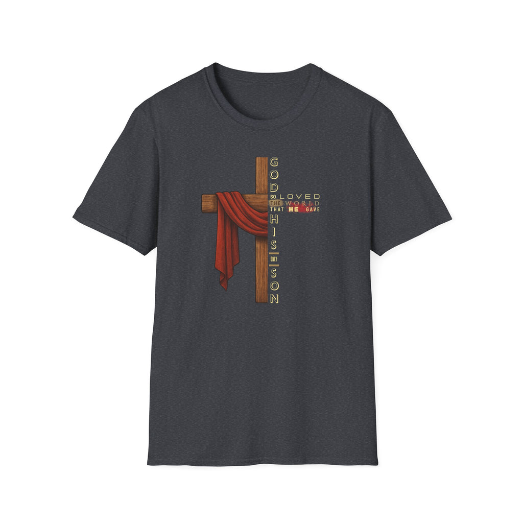 God Loved The World T-Shirt