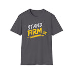 Stand Firm T-Shirt