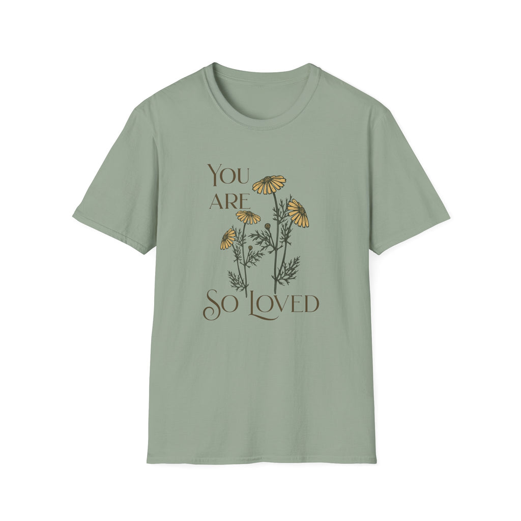 You are so Loved T-Shirt