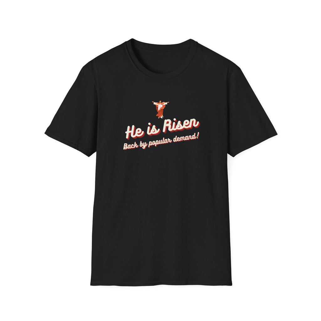 Back by Popular Demand T-Shirt