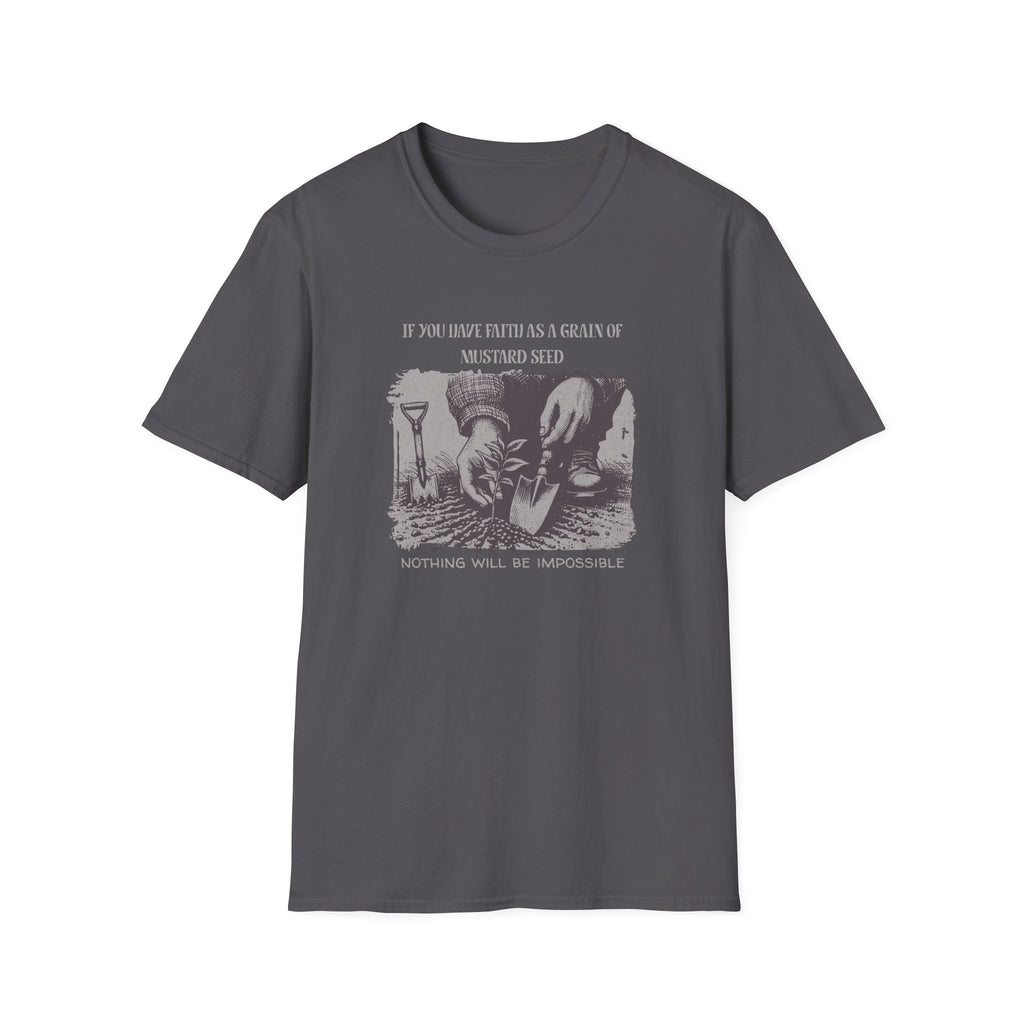 Faith as a Grain of Mustard T-Shirt