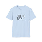 He is Risen T-Shirt