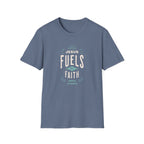He Fuels My Faith T-Shirt