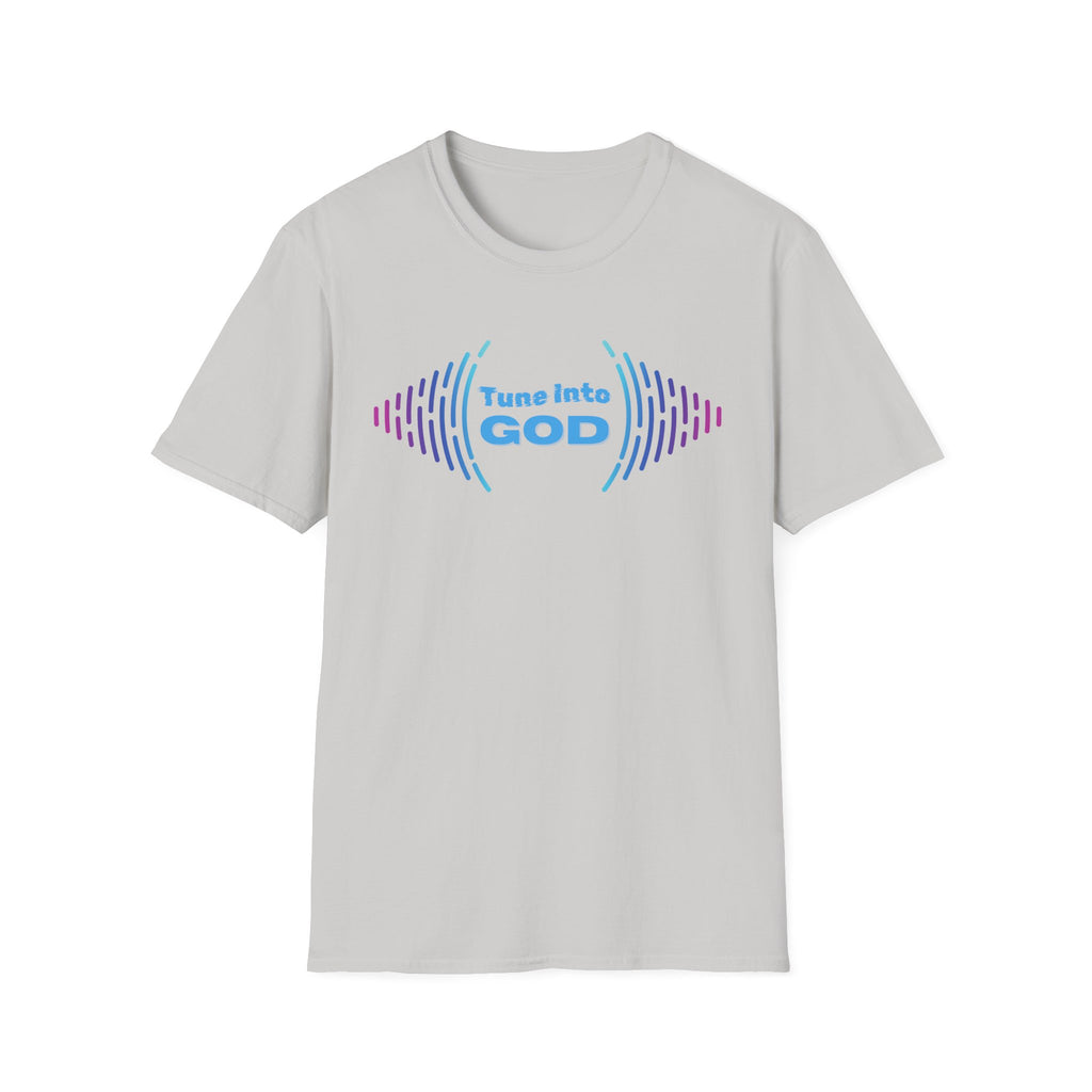 Tune into God T-Shirt