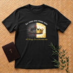 Old Things Pass T-Shirt