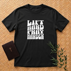 Lift Hard Pray Harder T-Shirt