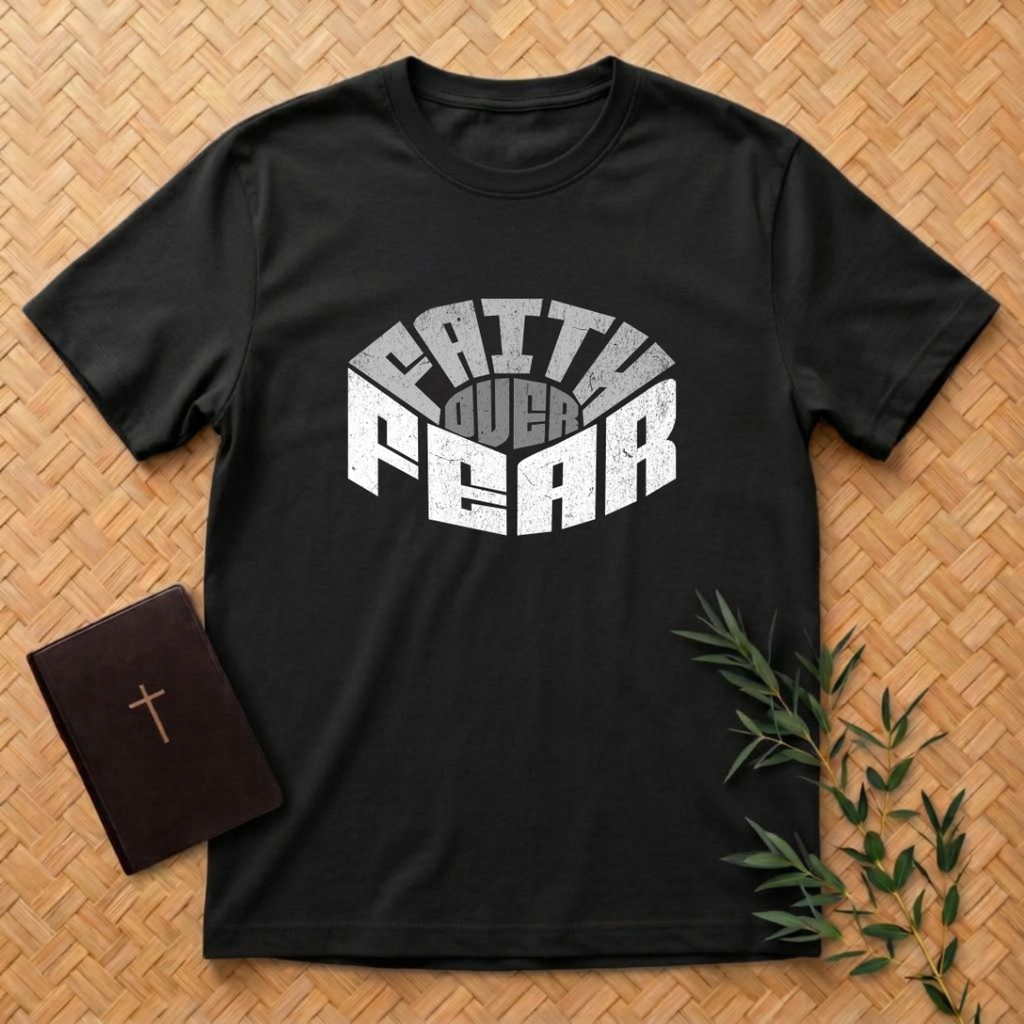 Faith Over Fear T-Shirt