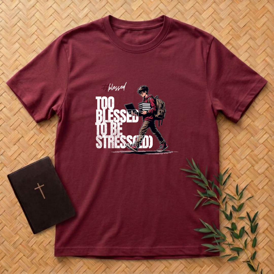 Too Blessed to be Stressed T-Shirt