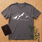 Faith Moves Mountains T-Shirt