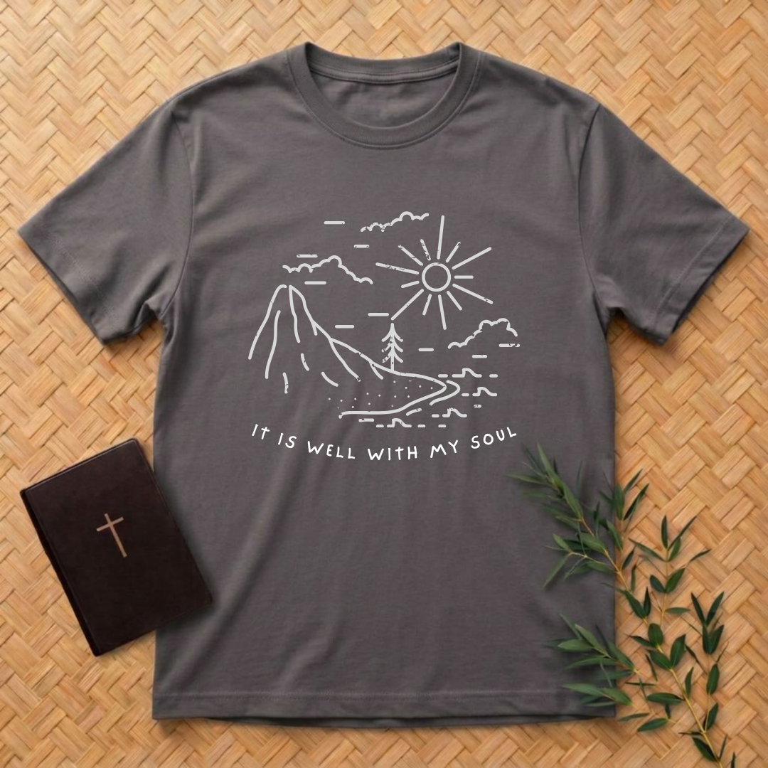 It is well with my soul T-Shirt