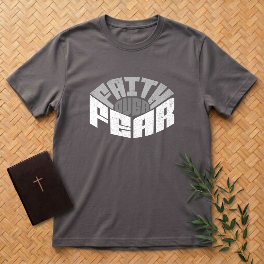 Faith Over Fear T-Shirt