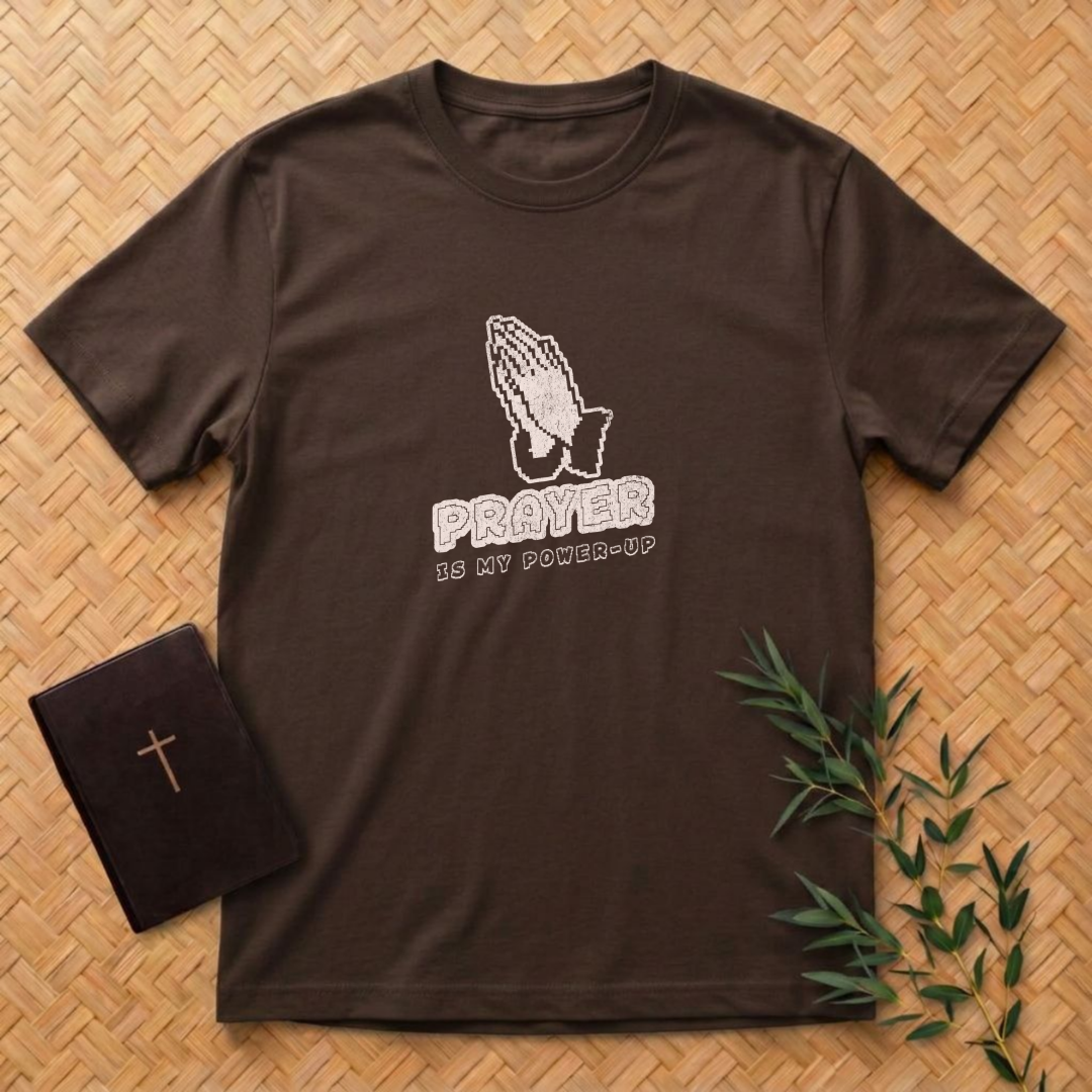 Prayer is my Power-up T-Shirt