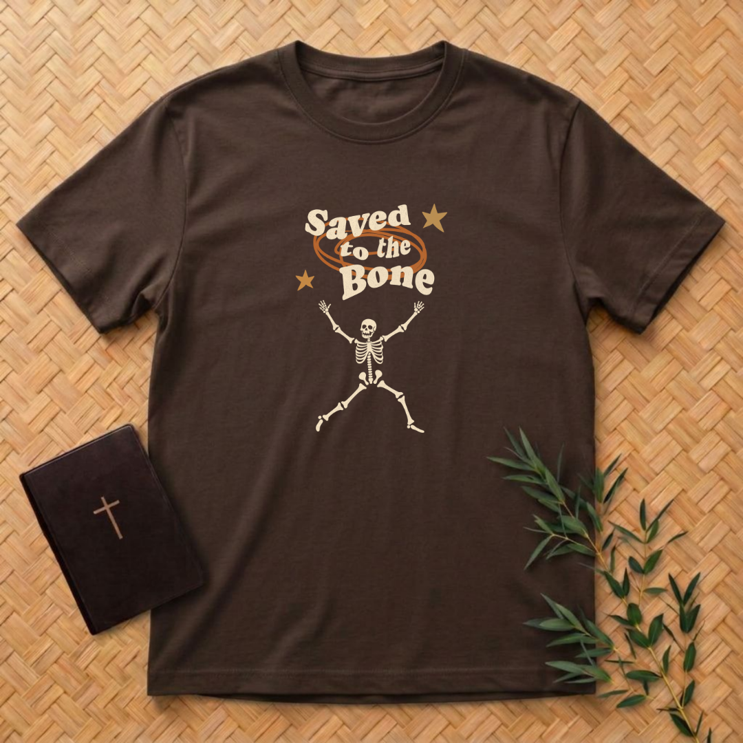 Saved to the Bone T-Shirt