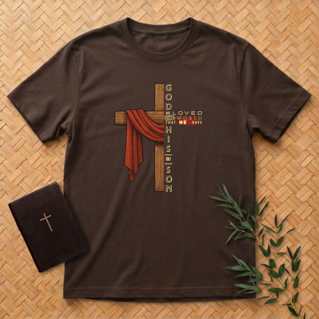 God Loved The World T-Shirt