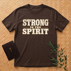 Strong in the Spirit T-Shirt