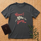 Love Like Jesus T-Shirt