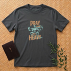 Pray Hard Lift Heavy T-Shirt