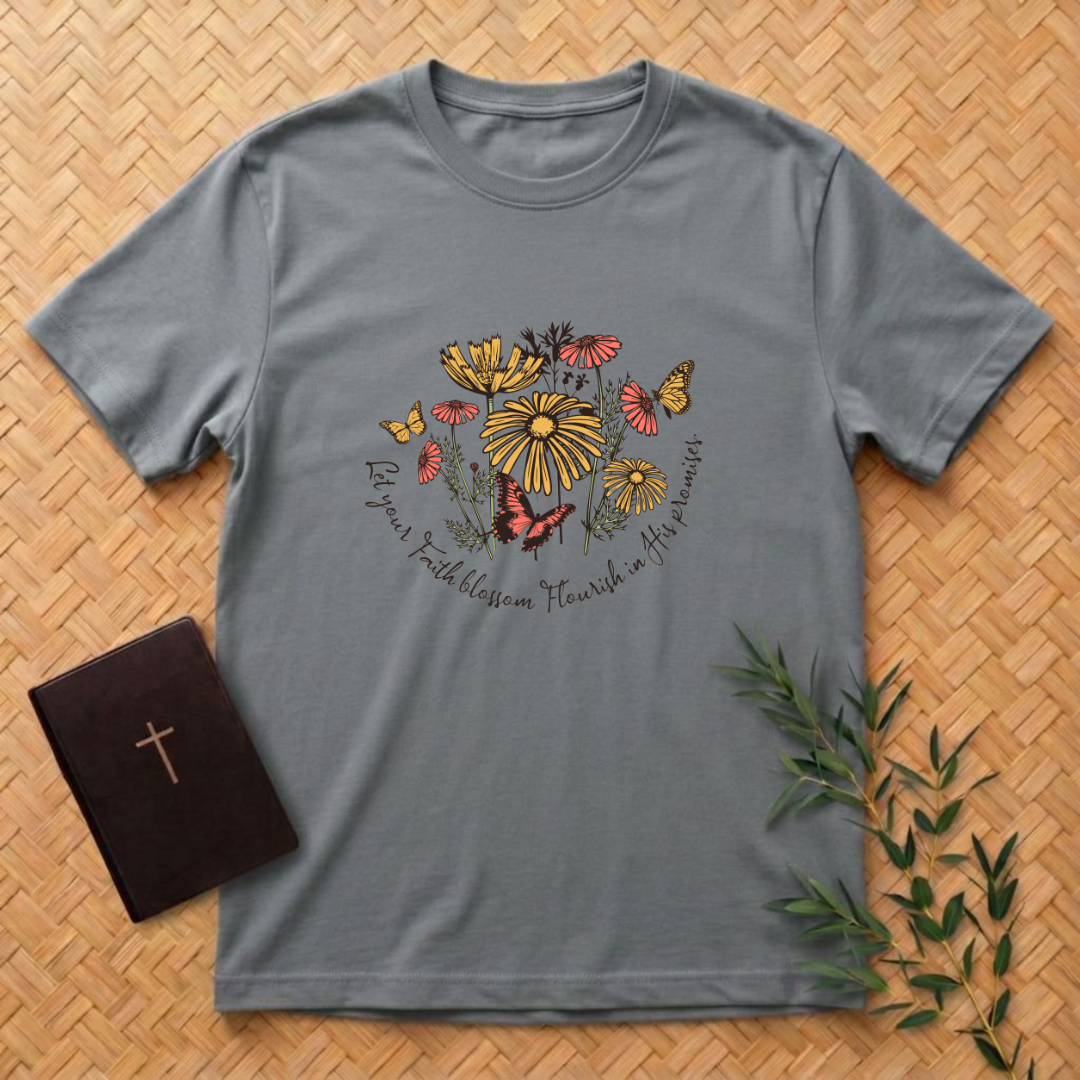 Let your Faith Blossom T-Shirt