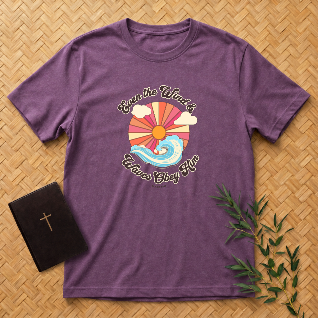 The Winds and Waves Obey Him T-Shirt