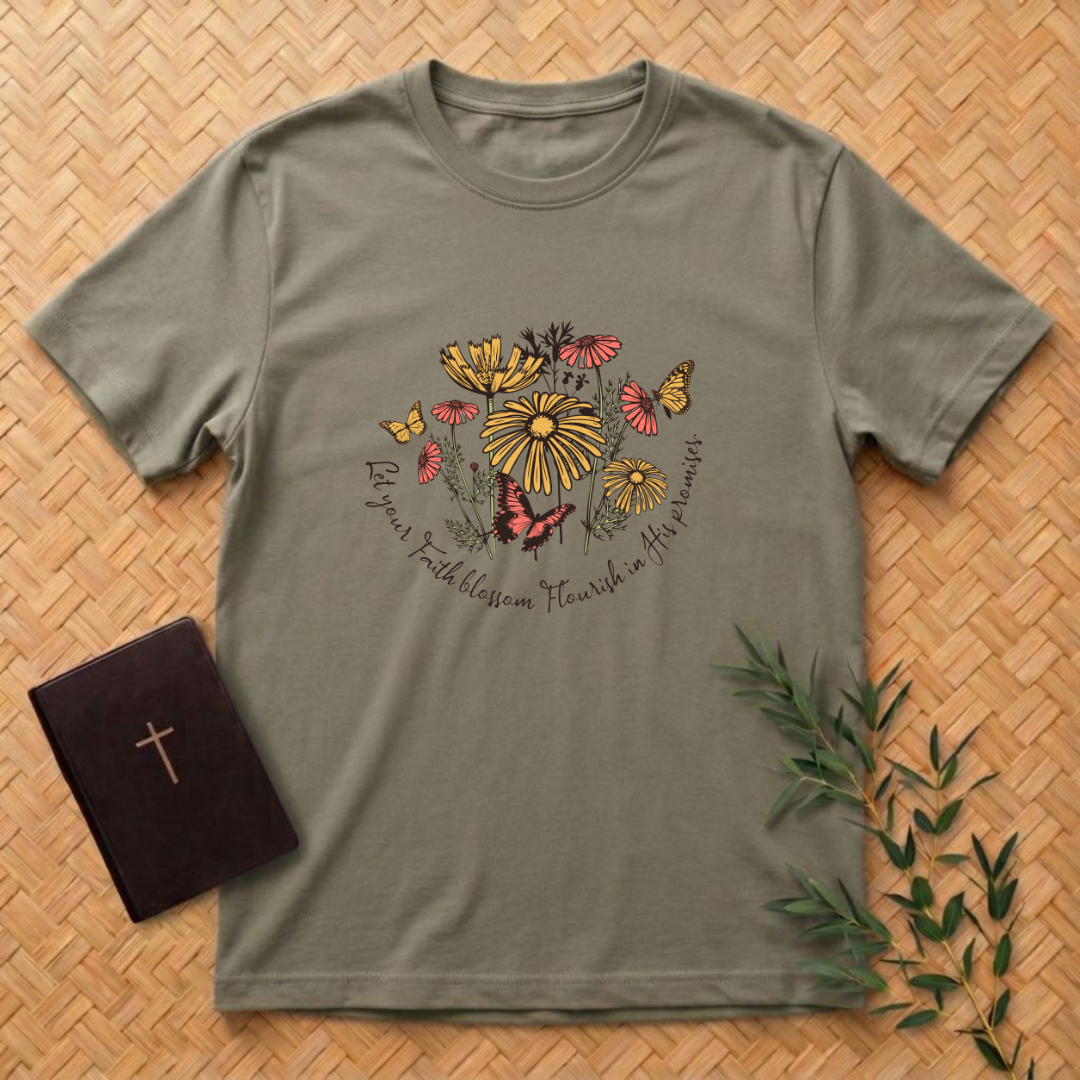 Let your Faith Blossom T-Shirt