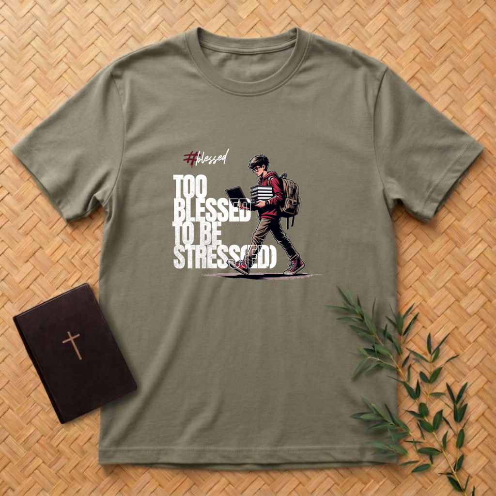 Too Blessed to be Stressed T-Shirt
